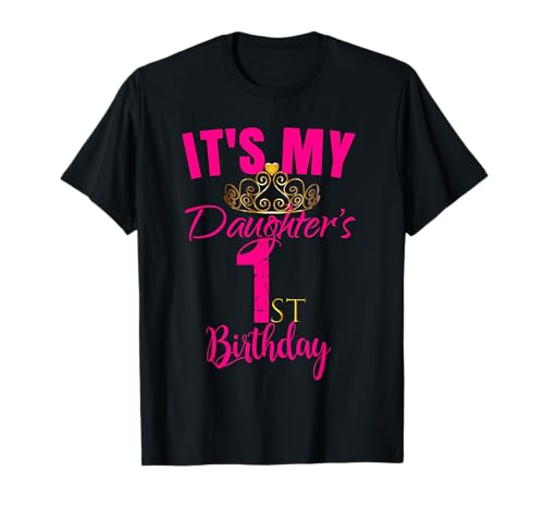 Cute It's My Daughter's 1st Birthday Shirt Party Outfit regalo Maglietta