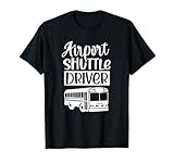 Flughafen Shuttle Fahrer Flughafenshuttle Transfer T-Shirt