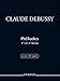 Claude Debussy - Preludes Books 1 and 2 | Advanced Piano Solo Sheet Music Book for Classical Pianists | Critical Edition with Performance Notes High-Level Repertoire for Study and Technique