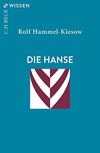 Preisvergleich Produktbild Die Hanse (Beck'sche Reihe)