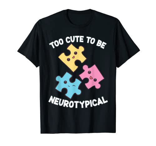Demasiado lindo para ser neurotípico - conciencia del autismo del anime kawaii Camiseta