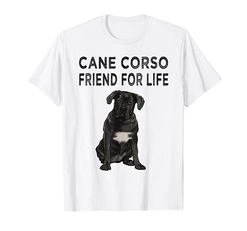 Cane Corso Friend For Life Dog Lover Friendship T-Shirt, White