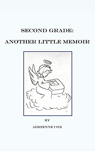 Second Grade: Another Little Memoir