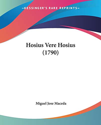 Hosius Vere Hosius (1790) (Latin Edition)