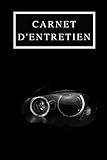  Carnet d\'entretien: : Carnet de bord entretien voiture avec 110 pages pré-remplies  Convient à tous les Véhicules  Accessoire voiture  Achat - ... Entretien auto  Livre de mécanique auto