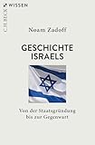 Geschichte Israels: Von der Staatsgründung bis zur Gegenwart (C.H.BECK Wissen)