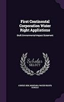 First Continental Corporation Water Right Appliations: Draft Environmental Impact Statement 1342165403 Book Cover