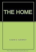 The Home: Exciting New Designs For Today's Lifestyles 000217457X Book Cover
