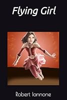 Flying Girl 1522859586 Book Cover
