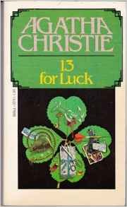 13 for Luck B001ANNF2Q Book Cover