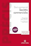  Droit commercial Sociétés commerciales 29ed - Édition 2025/2026 (Précis)