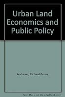 Urban Land Economics and Public Policy 0029007100 Book Cover