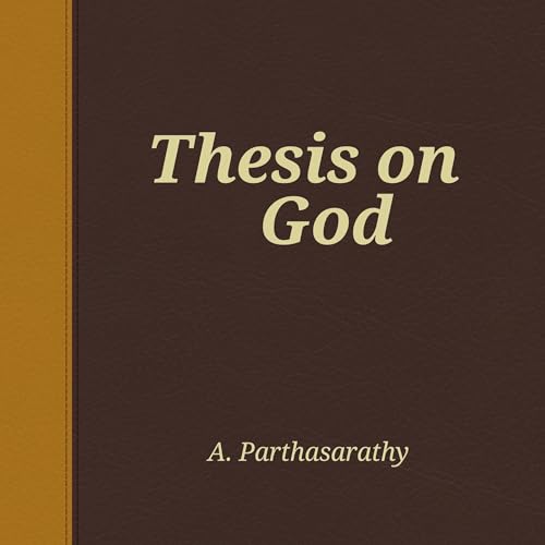 Thesis on God by A. Parthasarathy episode artwork