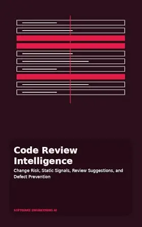 Code Review Intelligence: Change Risk, Static Signals, Review Suggestions, and Defect Prevention