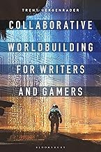 Buy Collaborative Worldbuilding for Writers and Gamers — BookShops.in