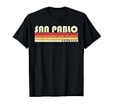 SAN PABLO CA CALIFORNIA Funny City Home Roots Gift Retro 80s T-Shirt