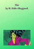 henry rider haggard libros  H. Rider Haggard : She (English Edition)
