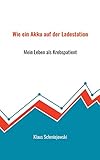  Wie ein Akku auf der Ladestation: Mein Leben als Krebspatient