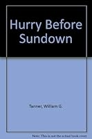 Hurry Before Sundown 0805463275 Book Cover