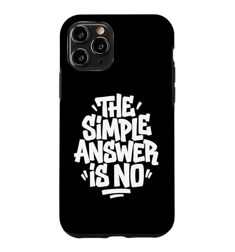 The Simple Answer Is No Funny ��� �X�}�z�P�[�X iPhone 11 Pro �p