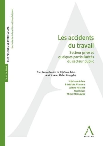 Les accidents du travail: Secteur privé et quelques particularités du secteur public