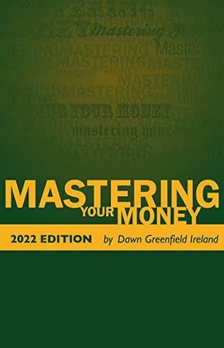Mastering Your Money: 2022 Edition