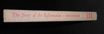 Hardcover The story of the Reformation Book