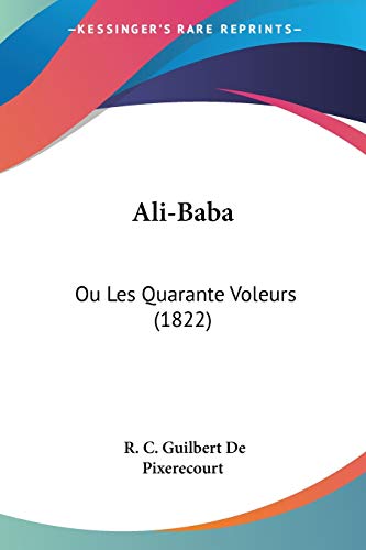 Ali-Baba: Ou Les Quarante Voleurs (1822) (French Edition)