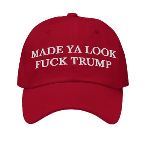 Made Ya Look Fuck Trump Hat - Embroidered Adjustable Dad Cap - Anti Trump F Trump Hat Cranberry