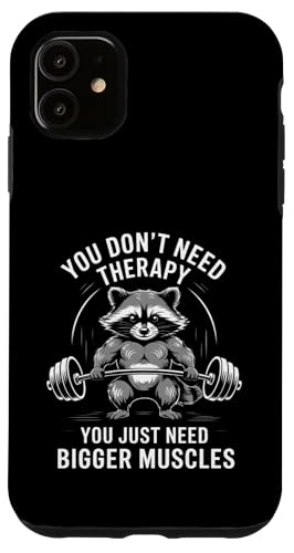 Cloud You Donft Need Therapy You Just Need Bigger Muscles X}zP[X iPhone 11 p