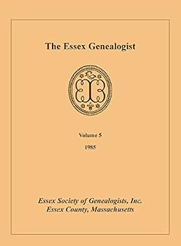 Paperback The Essex Genealogist, Volume 5, 1985 Book