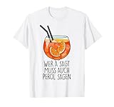 WER A SAGT MUSS AUCH PEROL X APEROLLIN' SPRITZ #1