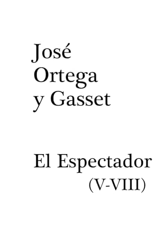 EL ESPECTADOR: (V-VIII)