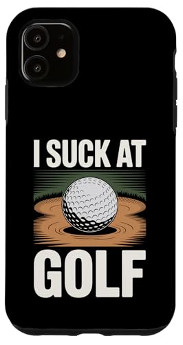 I Suck At Golf Joke ʔSt s Ȓj St X}zP[X iPhone 11 p