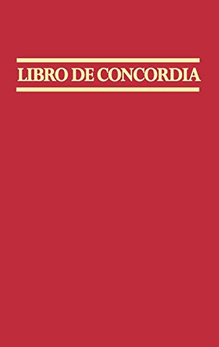 Libro de Concordia (The Book of Concord) (Spanish Edition)