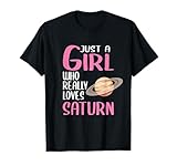 Womens Saturn Gift Just A Girl Who Really Loves Saturn T-Shirt