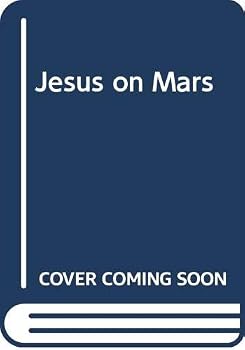 Mass Market Paperback Jesus on Mars Book