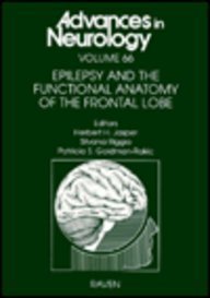 Hardcover Epilepsy and the Functional Anatomy of the Frontal Lobe (Advances in Neurology) Book
