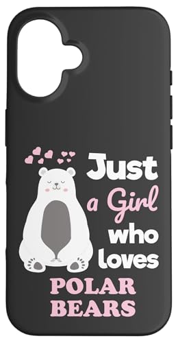 Cute Polar Bear Just a Girl Who Loves Polar Bears X}zP[X iPhone 16 p