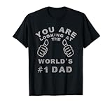 World's Number One #1 Dad Funny Fathers Day Gift T-Shirt Top T-Shirt