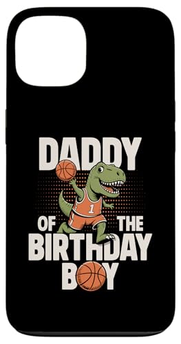 Daddy Of The Birthday Boy T-Rex Dino �o�X�P�b�g�{�[�� �a���� �X�}�z�P�[�X iPhone 13 �p