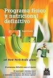 Programa físico y nutricional definitivo : el New York Body Plan (Deportes, Band 66) - David Kirsch Übersetzer: Nuria Hernández Rovira 