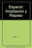 repaso espanol 3  Espanol: Ampliacion Y Repaso