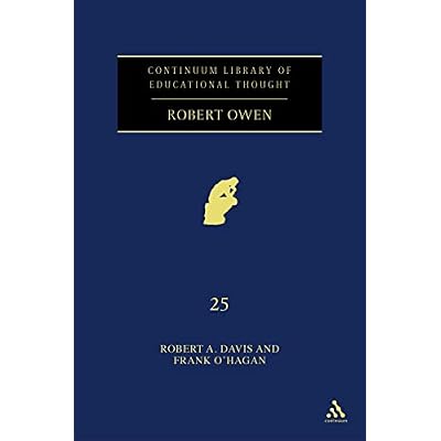 Robert Owen (Continuum Library of Educational Thought)