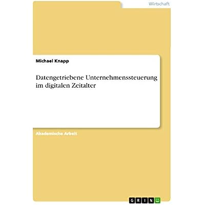 Datengetriebene Unternehmenssteuerung im digitalen Zeitalter