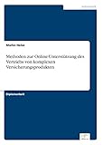 Methoden zur Online-Unterst?tzung des Vertriebs von komplexen Versicherungsprodukten
