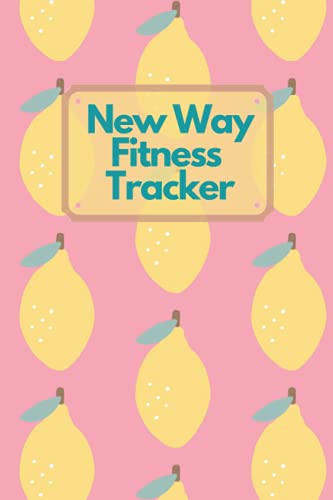 New Way Fitness Logbook Lite: Undated Workout Journal - 6 x 9 inches - Stylish, Minimalistic and Easy-to-Use Gym Log Book, Running Sheets and body measurements.