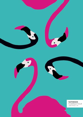 Flamingo Four Notebook - A4: (Turquoise Edition) Fun notebook 192 lined pages (A4 / 8.27x11.69 inches / 21x29.7cm)