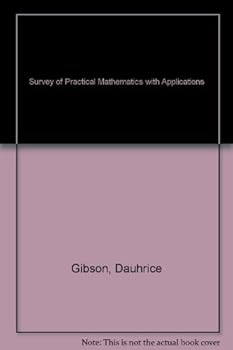 Paperback SURVEY OF PRACTICAL MATHEMATICS WITH APPLICATIONS Book