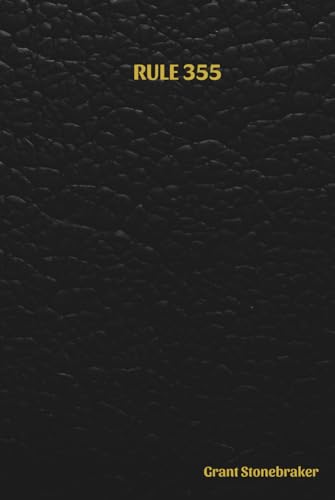 Rule 355: A Goal Getters Journal